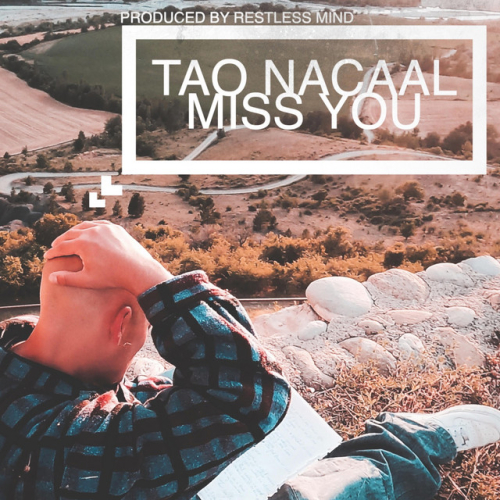 Tao Nacaal - Miss You | 2021