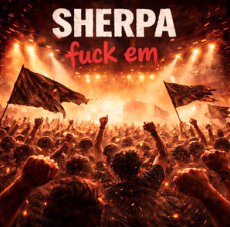 Sherpa - Fuck Em | 2026