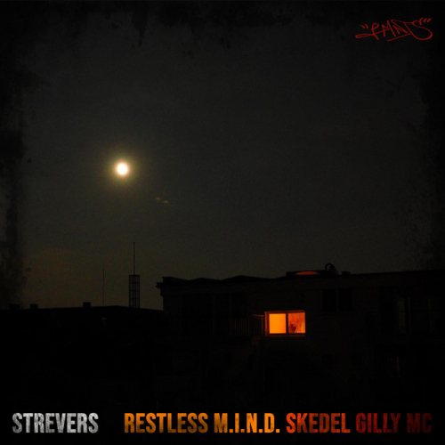 Restless M.I.N.D. - Strevers feat. Gilly MC & Skedel | 2020