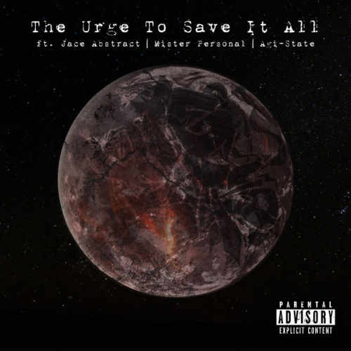 TReBeats - The Urge To Save It All feat. Jace Abstract, Mister Personal & Agi-State | 2018