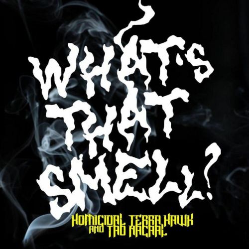 Tao Nacaal - What's That Smell | 2021